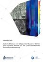 Alexander Reitz: Optische Erfassung von Gefügeumwandlungen in Stählen: Eine innovative Methode zur zeit- und kosteneffizienten Werkstoffcharakterisierung, Buch