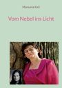 Manuela Keil: Vom Nebel ins Licht, Buch