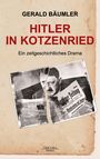 Gerald Bäumler: Hitler in Kotzenried, Buch