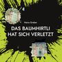 Heinz Graber: Das Baumhirtli hat sich verletzt, Buch