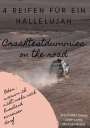 Maximilian Diessl: 4 Reifen für ein Hallelujah - Crashtestdummies on the road, Buch