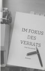 Uwe Roczinski: Im Fokus des Verrats, Buch