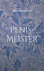 Benno Hocke: Penis-Meister, Buch