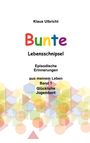 Klaus Ulbricht: Bunte Lebensschnipsel, Buch