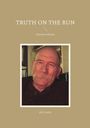 Bill Lindley: Truth on the Run, Buch