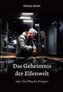 Stefanie Nickel: Das Geheimnis der Elfenwelt, Buch