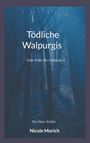 Nicole Morich: Tödliche Walpurgis, Buch