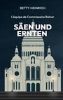 Betty Heinrich: Säen und Ernten - L'équipe de Commissaire Balcer, Buch