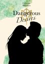 Catherine Mikaelson: Dangerous Desires, Buch