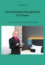 Frank Höchsmann: Housekeeping Management in Chinese, Buch