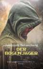 Johannes Reisenberg: Der Bogenjäger, Buch