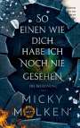 Micky Molken: So einen wie dich habe ich noch nie gesehen, Buch