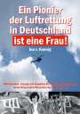 A. Gmeiner: Ein Pionier der Luftrettung in Deutschland ist eine Frau, Buch