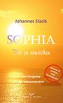 Johannes Slacik: Sophia - Zeit zu erwachen, Buch