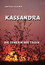 Dietrich Volkmer: Kassandra, Buch