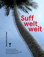 Alexandra Schröder: Suff weltweit, Buch