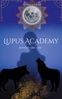 Christina S. Freund: Lupus Academy 1, Buch