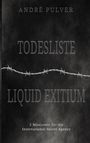 André Pulver: Todesliste & Liquid exitium, Buch