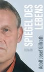 Adolf Josef Gillrath: Spiegel des Lebens, Buch