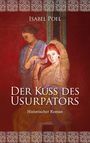 Isabel Poel: Der Kuss des Usurpators, Buch