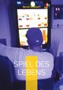 Bernd Schubert: Spiel des Lebens, Buch
