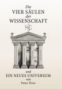 Peter Flore: Die vier Säulen der Wissenschaft, Buch