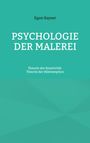 Egon Kayser: Psychologie der Malerei, Buch
