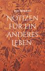 Zan Mokran: Notizen für ein anderes Leben -Band 01-, Buch