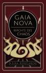 Aina Koregard: Gaia Nova - Mächte des Chaos, Buch
