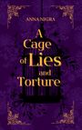 Anna Nigra: A Cage of Lies and Torture, Buch