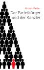 Armin Peter: Der Parteibürger und der Kanzler, Buch