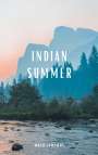 Malu Cailloux: Indian Summer, Buch