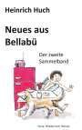 Heinrich Huch: Neues aus Bellabü, Buch