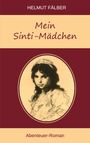 Helmut Fälber: Mein Sintimädchen, Buch