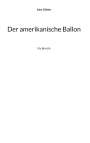 Alex Gfeller: Der amerikanische Ballon, Buch
