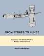 Adolf Kellenberger: From Stones to Nukes, Buch