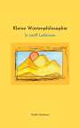 Nadja Neubauer: Kleine Wüstenphilosophie, Buch
