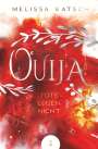 Melissa Ratsch: Ouija - Tote lügen nicht, Buch