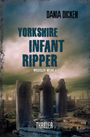 Dania Dicken: Yorkshire Infant Ripper, Buch