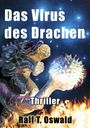 Ralf T. Oswald: Das Virus des Drachen, Buch