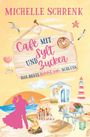 Michelle Schrenk: Cafe mit Sylt und Zucker, Buch