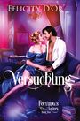 Felicity D'Or: Fortuna's Lovers: Versuchung, Buch