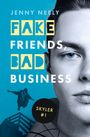 Jenny Neely: Fake Friends, Bad Business, Buch