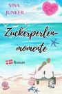 Sina Junker: Zuckerperlenmomente, Buch