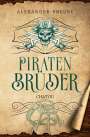 Alexander Preuße: Chatou - Piratenbrüder Band 2, Buch