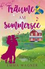 Emma Wagner: Träume am Sommersee, Buch