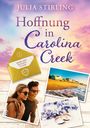 Julia Stirling: Hoffnung in Carolina Creek, Buch