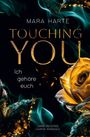Mara Harte: Ich gehöre euch, Buch