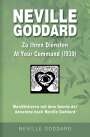 Neville Goddard: Neville Goddard - Zu Ihren Diensten (At Your Command 1939), Buch