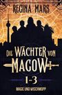 Regina Mars: Die Wächter von Magow: Magie und Wischmopp, Buch